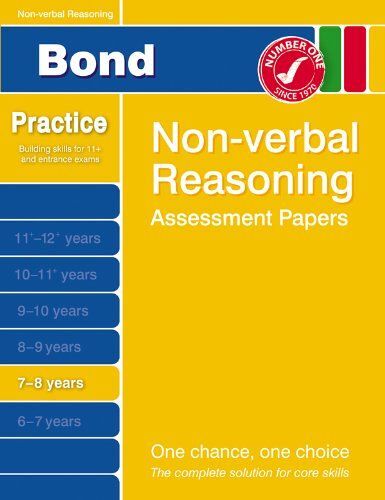 Bond Assessment Papers: First Papers In Non-Verbal Reasoning 7-8 Years