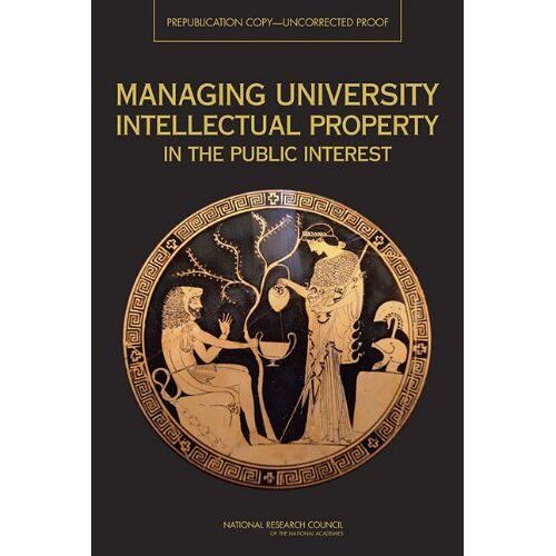 Managing University Intellectual Property In The Public Interest