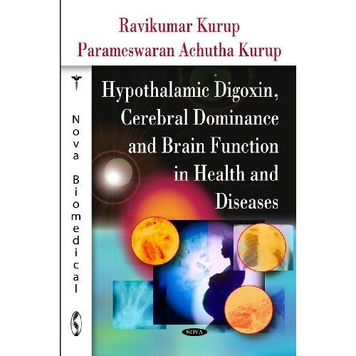 Hypothalamic Digoxin, Cerebral Dominance & Brain Functions In Health & Diseases