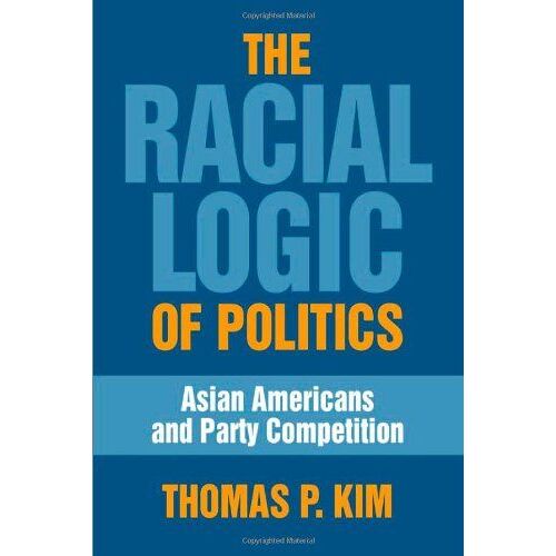 The Racial Logic Of Politics