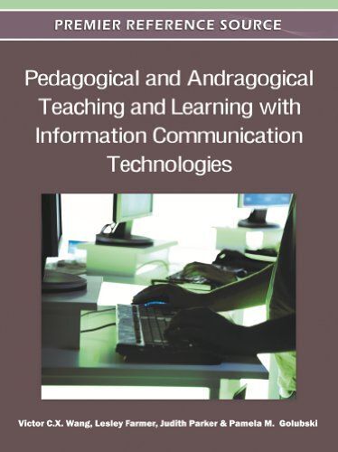 Pedagogical And Andragogical Teaching And Learning With Information Communication Technologies