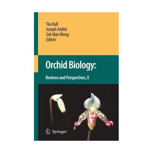 Orchid Biology: Reviews And Perspectives X