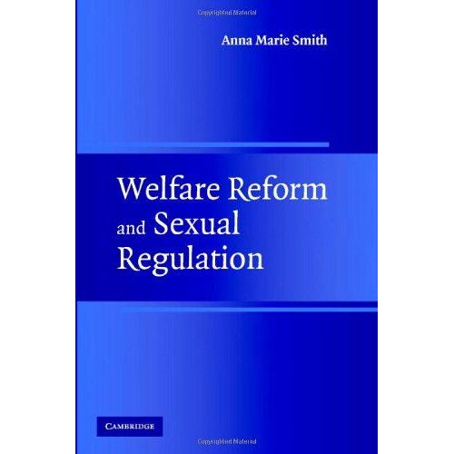 Welfare Reform And Sexual Regulation