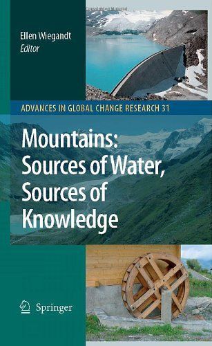 Mountains: Sources Of Water, Sources Of Knowledge