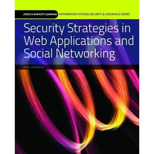 Security Strategies In Web Applications And Social Networking