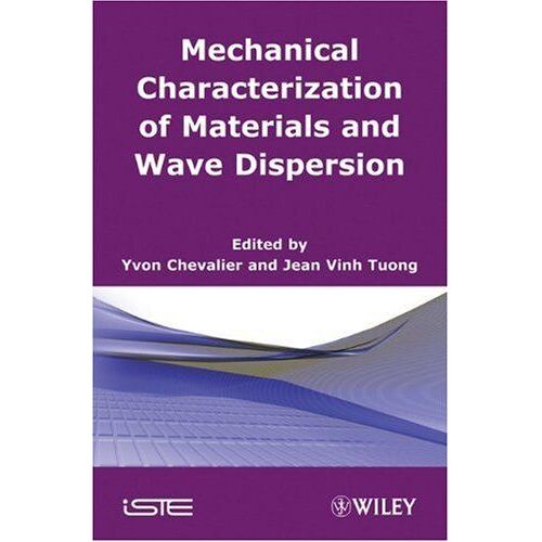 Mechanics Of Viscoelastic Materials And Wave Dispersion