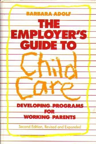 The Employer's Guide To Child Care
