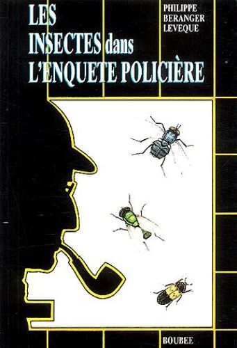 Les Insectes Dans L'enquête Policière