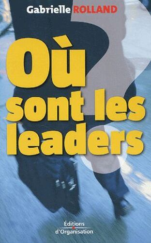 Où Sont Les Leaders ? - Etat D'urgence