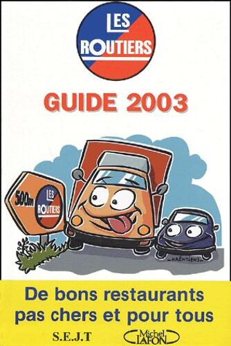 Guide Des Relais Routiers - Edition 2003