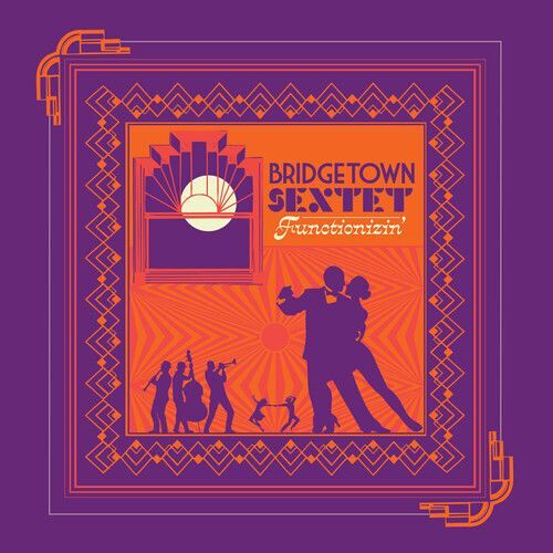 Bridgetown Sextet - Functionizin' [Compact Discs]
