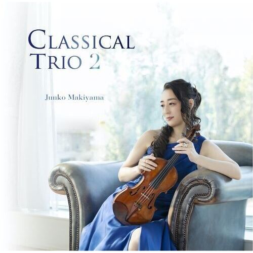 Junko Makiyama - Classical Trio 2 [Compact Discs]