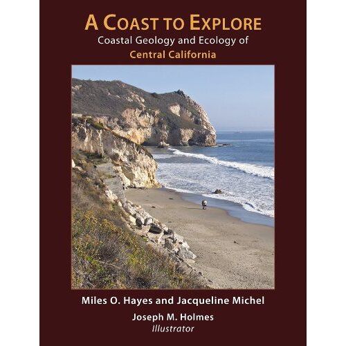 A Coast To Explore: Coastal Geology And Ecology Of Central California