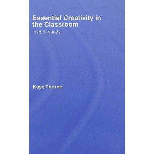 Essential Creativity In The Classroom