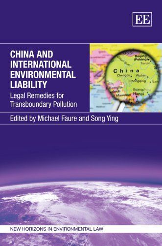 China And International Environmental Liability: Legal Remedies For Transboundary Pollution (New Horizons In Environmental Law)