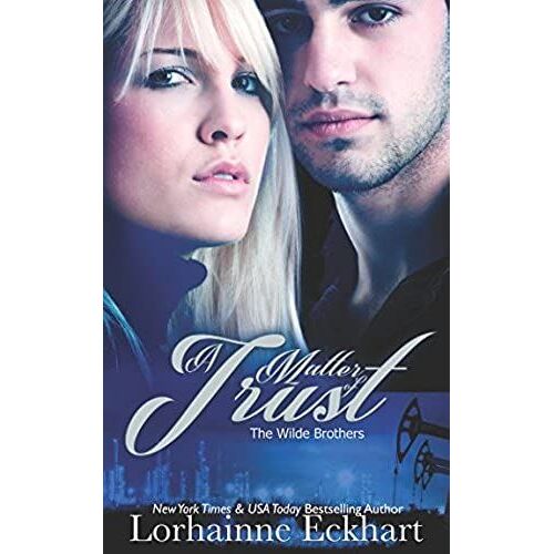A Matter Of Trust (The Wilde Brothers)