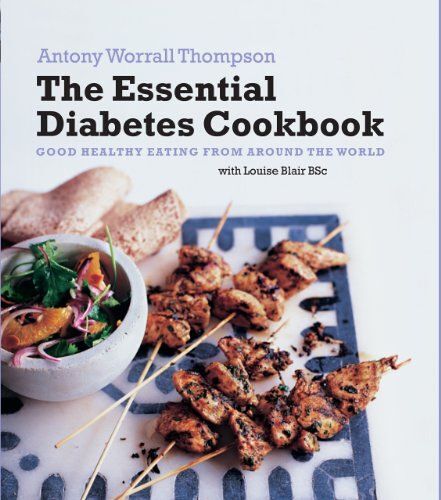 The Essential Diabetes Cookbook: Good Healthy Eating From Around The World