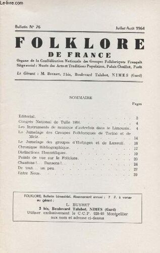 Folklore De France, N°76 Juilet-Août 1964 + Supplément - Congrès National De Tulle 1964 - Les Instruments De Musique D Autrefois Dans Le Limousin - Le Jumelage Des Groupes Folkloriques De Torino Et De(...)