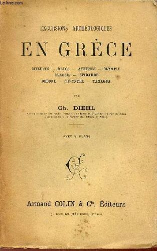 Excursions Archéologiques En Grèce - Mycènes, Délos, Athènes, Olympie,Eleusis,Epidaure, Dodone, Tirynthe, Tanagra.