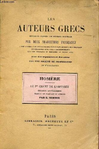 Premier Chant De L Odyssée - Les Auteurs Grecs Expliqués D Après Une Méthode Nouvelle Par Deux Traductions Françaises.