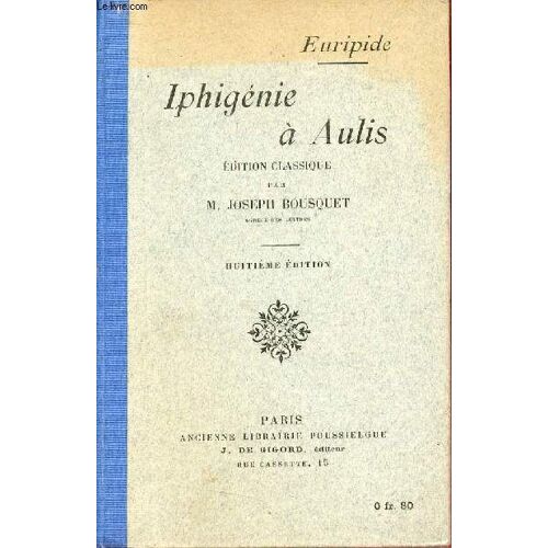 Iphigénie À Aulis - 8e Édition.