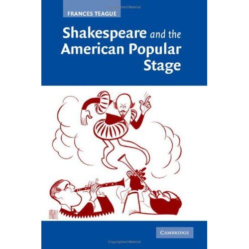 Shakespeare And The American Popular Stage