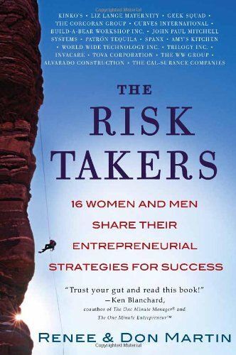 The Risk Takers: 16 Women And Men Share Their Entrepreneurial Strategies For Success
