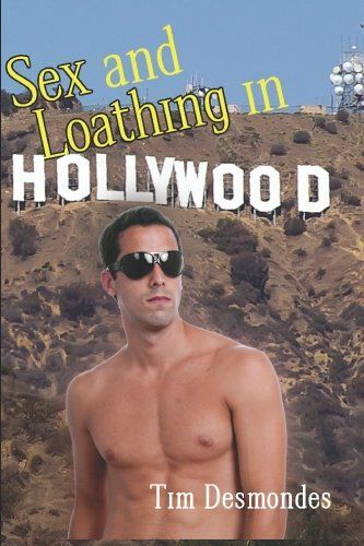 Sex And Loathing In Hollywood