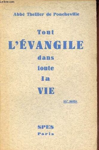 Tout L Évangile Dans Toute La Vie.