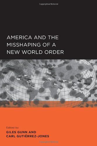 America And The Misshaping Of A New World Order