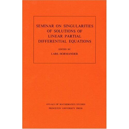 Seminar On Singularities Of Solutions Of Linear Partial Differential Equations