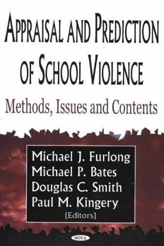 Appraisal & Prediction Of School Violence