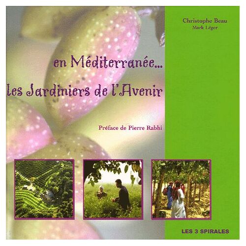 En Méditerranée... Les Jardiniers De L'avenir