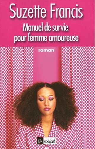 Manuel De Survie Pour Femme Amoureuse