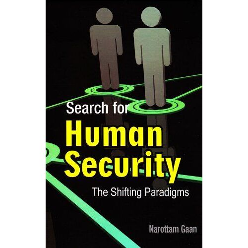Search For Human Security: The Shifting Paradigms