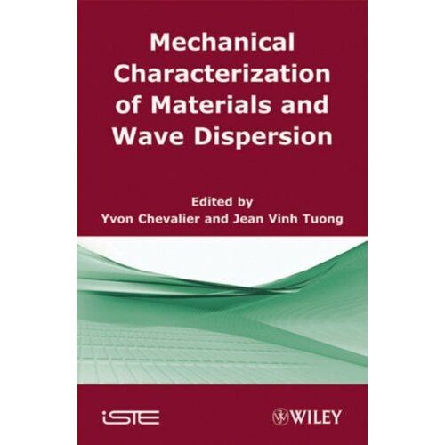Mechanical Characterization Of Materials And Wave Dispersion