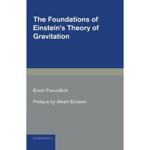 The Foundations Of Einstein's Theory Of Gravitation