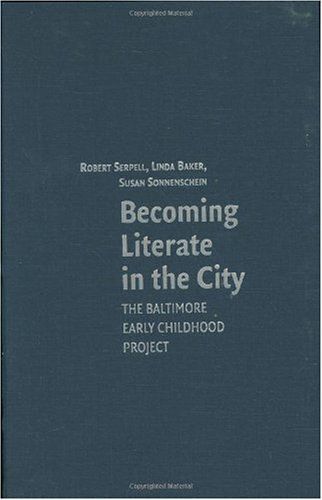 Becoming Literate In The City: The Baltimore Early Childhood Project