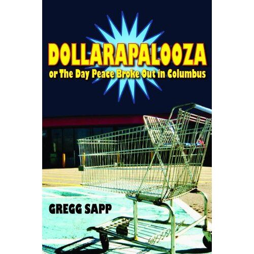 Dollarapalooza Or The Day Peace Broke Out In Columbus