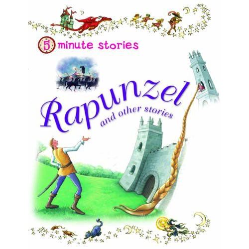 Rapunzel And Other Stories. Editor, Belinda Gallagher (5 Minute Stories)