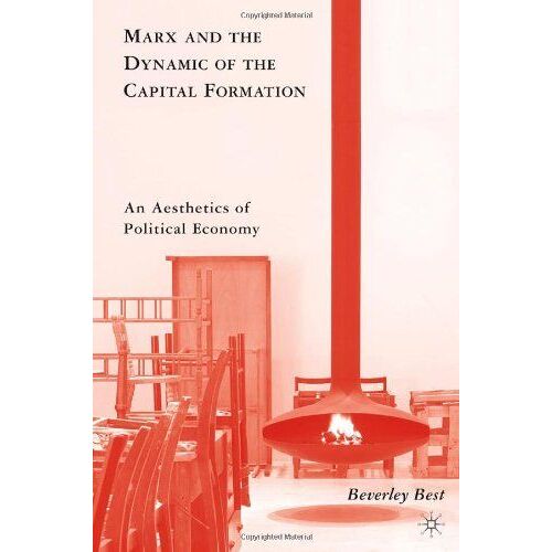 Marx And The Dynamic Of The Capital Formation