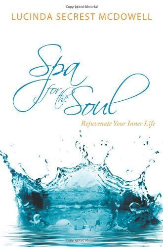 Spa For The Soul: Rejuvenate Your Inner Life