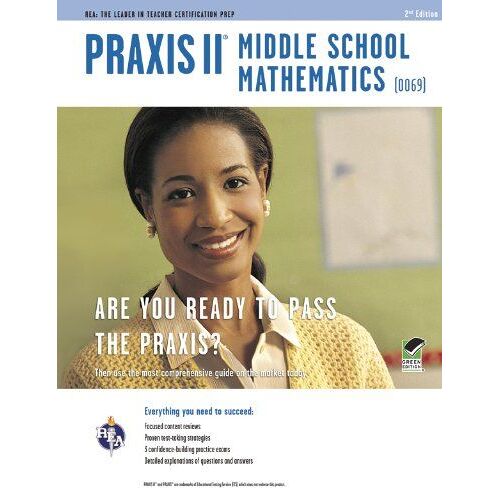 Praxis Ii Middle School Mathematics (0069) 2nd Ed.