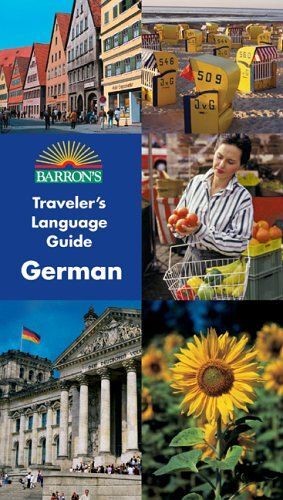 Barron's Traveler's Language Guide -- German (Barron's Traveler's Language Guides)