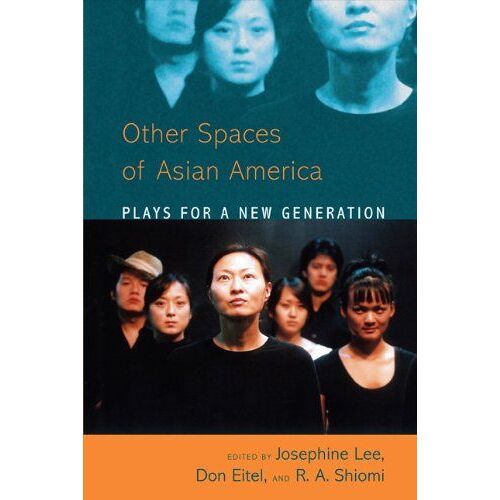 Asian American Plays For A New Generation: Plays For A New Generation