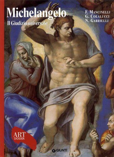 Michelangelo: Il Giudizio Universale -Art Dossier N°88