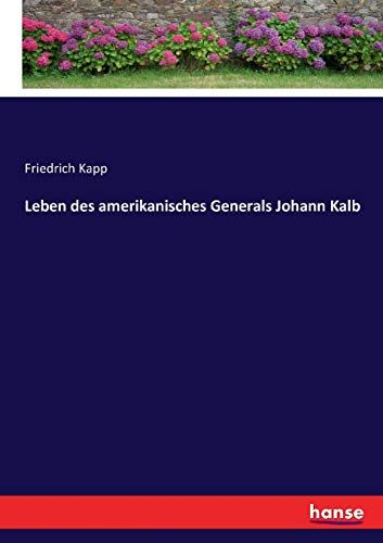 Leben Des Amerikanisches Generals Johann Kalb