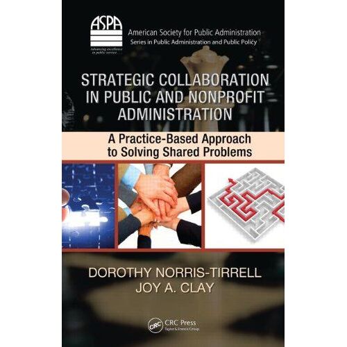 Strategic Collaboration In Public And Nonprofit Administration