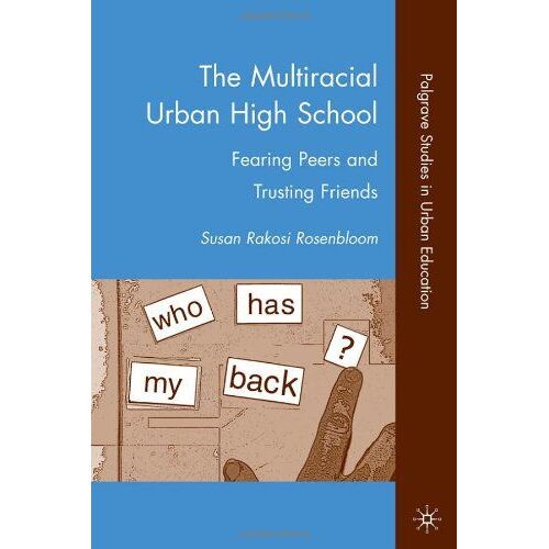 The Multiracial Urban High School
