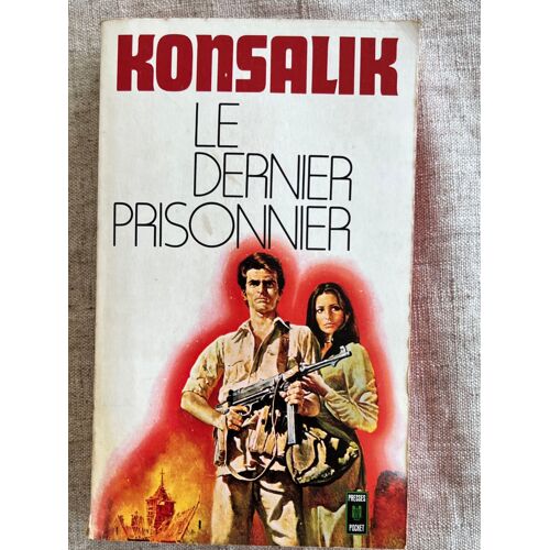 Konsalik . Le Dernier Prisonnier. Éditions Presses Pocket .